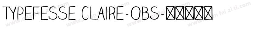 Typefesse Claire-Obs字体转换